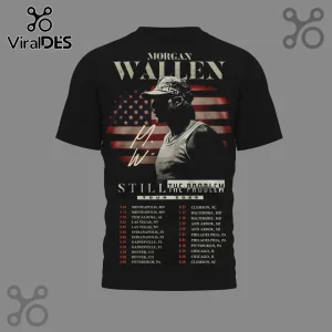 Morgan Wallen Still The Problem Tour 2026 t-shirt with American flag graphic and concert dates on the back!