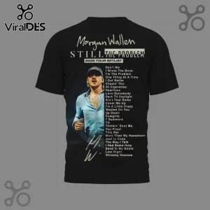 Black Morgan Wallen t-shirt with photo and 'Still The Problem' 2026 tour setlist text! Signature MW graphic!