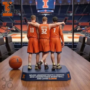 Illinois basketball player figurine in orange and blue with text Never Underestimate A Woman Who Loves Illinois Basketball!