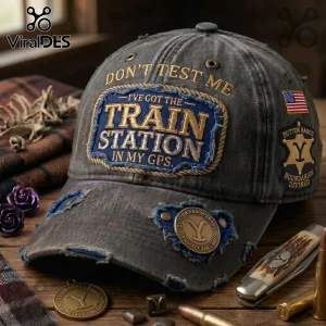 Distressed grey baseball cap with embroidered Don't Test Me I've Got The Train Station In My GPS text and Dutton Ranch logo!