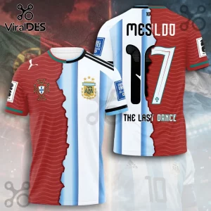 Split jersey design with Argentina and Portugal flags, text MESLDO 17 and THE LAST DANCE on back, soccer style graphics!