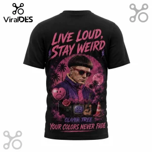 Black t-shirt featuring Oliver Tree graphic with text Live Loud, Stay Weird and Your Colors Never Fade in pink font.!