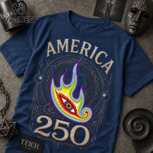 Navy blue t-shirt with stylized flame eye graphic, text America 250, surrounded by Tool band memorabilia and metallic masks.!