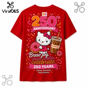 Red t-shirt featuring Hello Kitty holding a pink frosted donut and a Dunkin iced coffee for a 250th anniversary graphic.!