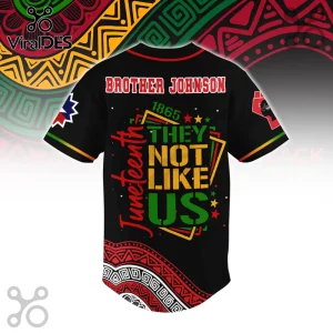 Juneteenth baseball jersey in black with red, gold, and green text reading Brother Johnson and They Not Like Us.!