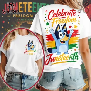 White t-shirt featuring Bluey cartoon character, Celebrate Freedom and Juneteenth text, and red, yellow, green accents.!