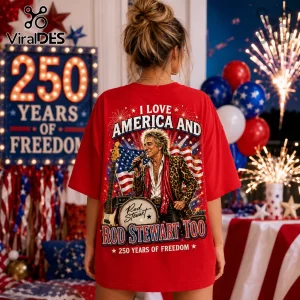 Red graphic t-shirt featuring Rod Stewart, a US flag, and text reading I Love America And Rod Stewart Too 250 Years Freedom.!
