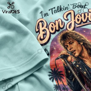 Light blue t-shirt featuring a retro graphic of a rock singer with text reading I'm Talkin' Bout Bon Jovi.!