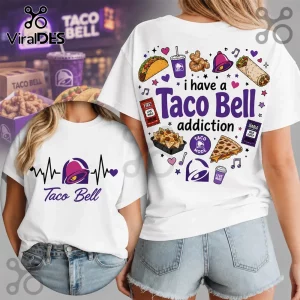 White graphic t-shirt featuring Taco Bell food icons, heart motifs, and the text I have a Taco Bell addiction on the back.!