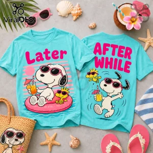 Turquoise Peanuts t-shirts featuring Snoopy and Woodstock with pink sunglasses, drinks, and text Later After While.!