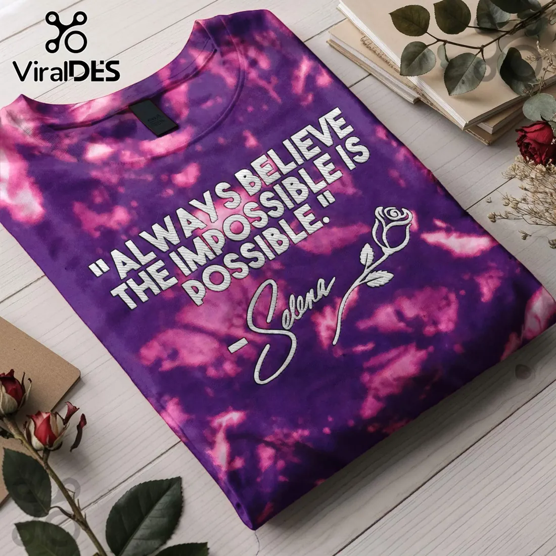 Selena Always Believe Impossible Tie-Dye T-Shirt Selena Always Believe Impossible Tie-Dye T-Shirt