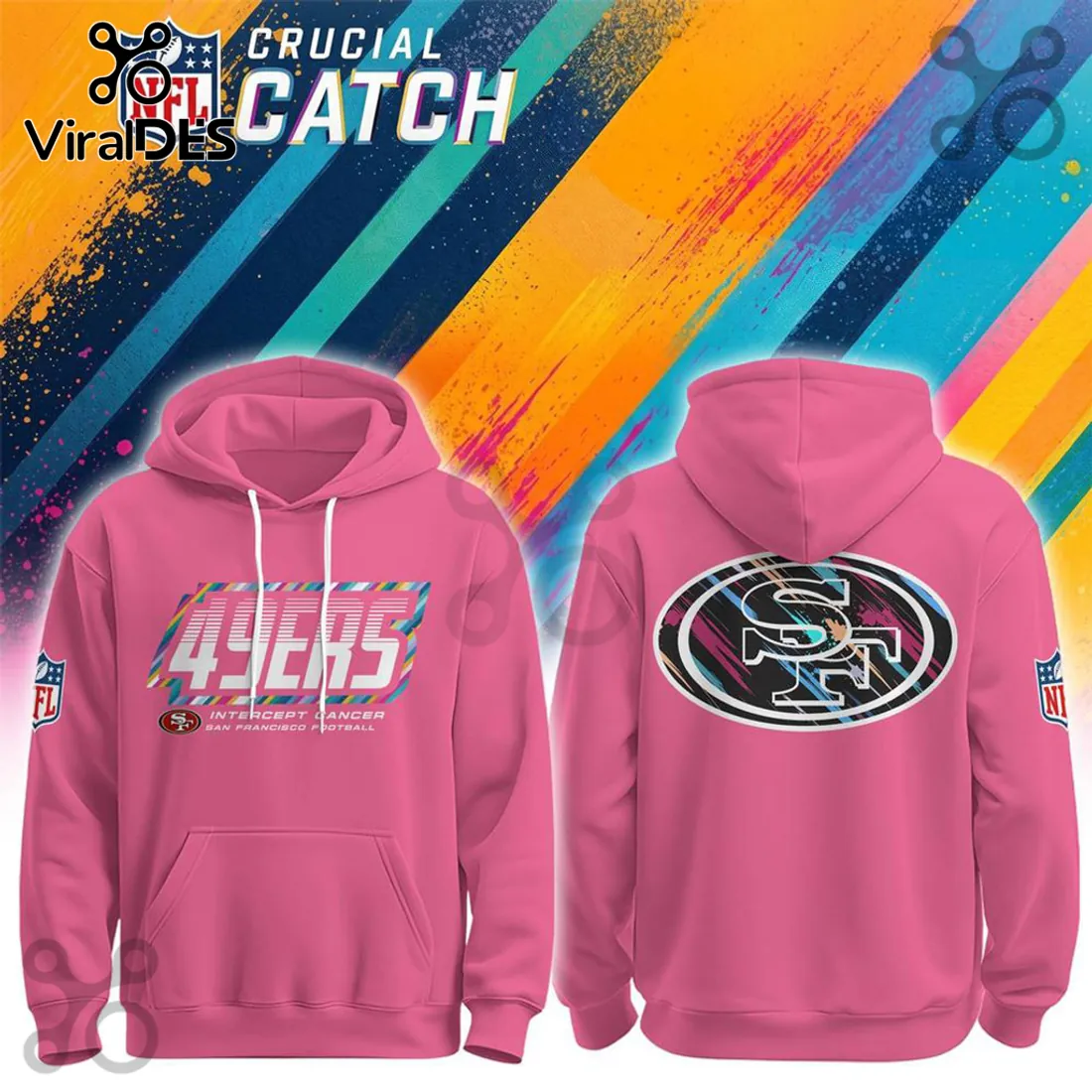 San Francisco 49ers NFL Crucial Catch Pink Hoodie San Francisco 49ers NFL Crucial Catch Pink Hoodie