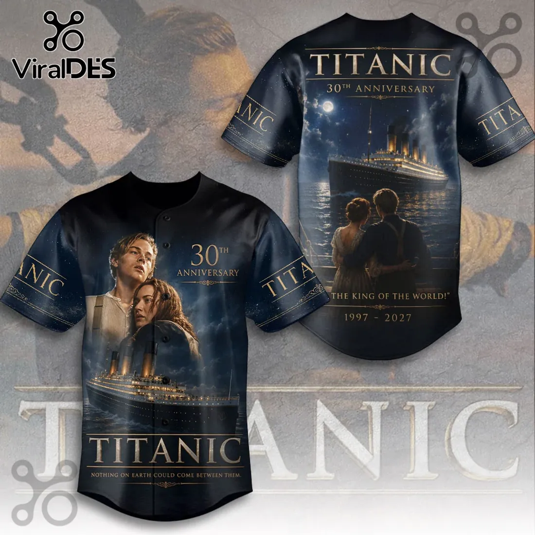 Titanic 30th Anniversary The King Of The World Baseball Jersey Titanic 30th Anniversary The King Of The World Baseball Jersey
